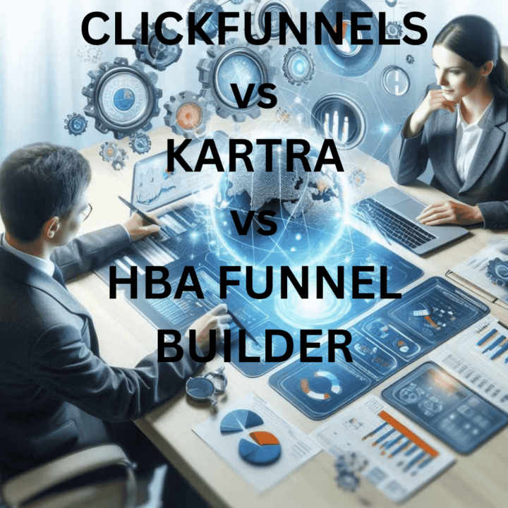 Comparing Clickfunnels vs Kartra vs HBA Funnel Builder: Prices, Features, and The Best Choice for Your Online Business
